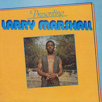 Presenting Larry Marshall.