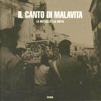 Musica della Mafia : il canto di Malavita