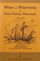 Ships and shipwrecks in Door County, Wisconsin Vol 2