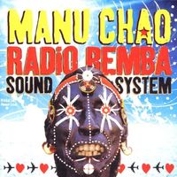 Manu Chao : Radio Bemba Sound System