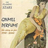 Ginmill perfume : the story so far 1995-2000