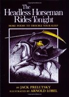The Headless Horseman rides tonight : more poems to trouble your sleep