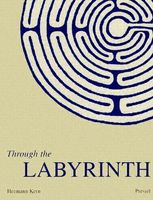 Through the labyrinth : designs and meanings over 5,000 years