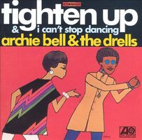 Tighten up & I can't stop dancing