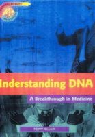 Understanding DNA : a breakthrough in science