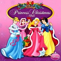 Disney's Princess Christmas album  [sound recording]