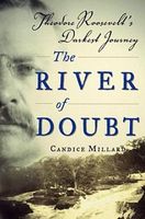 River of doubt : Theodore Roosevelt's darkest journey (LARGE PRINT)