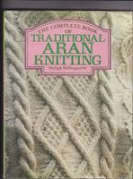 Complete book of traditional Aran knitting