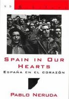 Spain in our hearts : hymn to the glories of the people at war = España en el corazón : himno a las glorias del pueblo en la guerra
