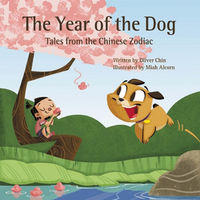 The year of the dog : tales from the Chinese Zodiac