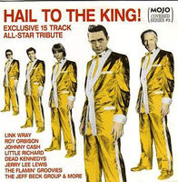 Mojo hail to the king! : exclusive 15 track all-star tribute.