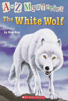 White wolf: A to Z mysteries / by Ron Roy