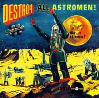 Destroy all astromen