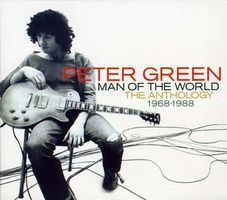 Peter Green man of the world : the anthology, 1968-1988