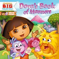 Dora the Explorer Dora's Book of Manners