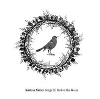 Songs III : bird on the water