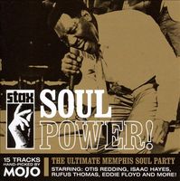 Mojo presents Stax soul power! : [the ultimate Memphis soul party]