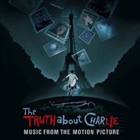 The truth about Charlie : music from the motion picture.