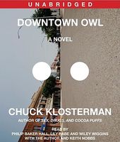 Downtown Owl : a novel (AUDIOBOOK)