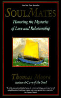 Soul mates : honoring the mysteries of love and relationship (LARGE PRINT)