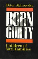 Born guilty : children of Nazi families