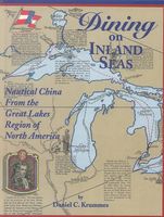 Dining on inland seas : nautical china from the Great Lakes region of North America
