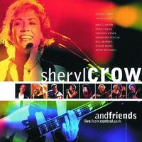 Sheryl Crow and friends : live from Central Park.