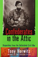 Confederates in the attic : dispatches from the unfinished Civil War (LARGE PRINT)