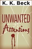 Unwanted attentions (LARGE PRINT)