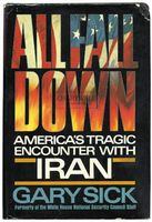 All fall down : America's tragic encounter with Iran