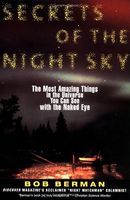 Secrets of the night sky : the most amazing things in the universe you can see with the naked eye