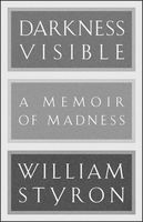Darkness visible : a memoir of madness (LARGE PRINT)