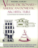 The visual dictionary of American domestic architecture