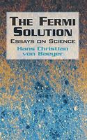The Fermi solution : essays on science