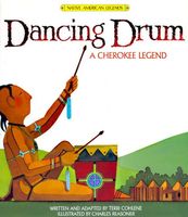 Dancing drum : a Cherokee legend
