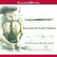 Island of lost girls : a novel (AUDIOBOOK)