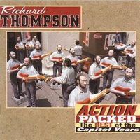 Action packed : the best of the Capitol years / Richard Thompson.