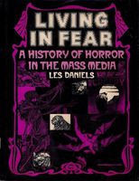Living in fear : a history of horror in the mass media