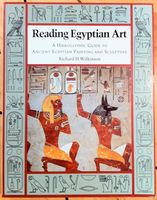Reading Egyptian art : a hieroglyphic guide to ancient Egyptian painting and sculpture
