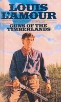 Guns of the timberlands