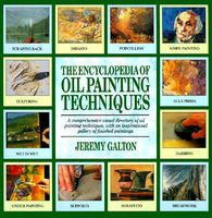 The encyclopedia of oil painting techniques