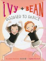 Ivy + Bean doomed to dance (AUDIOBOOK)