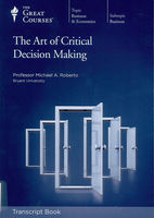 The art of critical decision making (AUDIOBOOK)