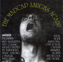Mojo presents : The madcap laughs again!