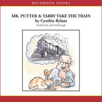 Mr. Putter & Tabby take the train (AUDIOBOOK)