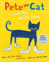 Pete the cat : I love my white shoes