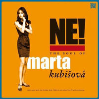 Ne! The soul of Marta Kubisova