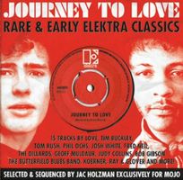 Mojo presents journey to love : rare & early Elektra classics