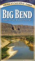 Big Bend : America's last primitive frontier