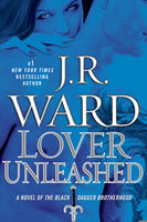 Lover unleashed : [a novel of the Black Dagger Brotherhood] (AUDIOBOOK)